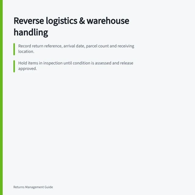 Reverse logistics & warehouse handling: Record return reference, arrival date, parcel count and receiving location.; Hold items in inspection until condition is assessed and release approved.; Route each item to distinct destinations: resale, repair, recycling or disposal. Reverse logistics and warehouse handling